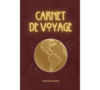 Carnet de voyage: Journal d’exploration ethnographique et culturelle - cahier illustré pour noter observations, rencontres et réflexions personnelles (100 pages)