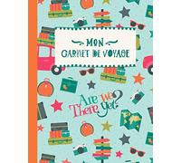 Carnet de Voyage: Journal de bord avec guide pour enfants. Livre de suivis des enregistrements pour l'écriture, dessiner, faire part de la gratitude. Souvenirs d'activités vacances filles et garçons