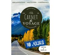 Carnet de voyage | Journal de bord | Cahier de road trip | Van, fourgon, caravane, camping car, voiture aménagée: 10 Jours sur la route | Suivi ... revenir en toute sérénité | Passion Vanlife |
