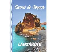Carnet de Voyage Lanzarote: Guide à Remplir de vos Histoires et Anecdotes pour un Séjour à la Carte, 108 pages ILLUSTREES, Cadeau à Offrir Fabriqué en France.