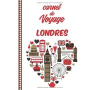 Carnet de Voyage Londres: Journal de bord, 108 pages ILLUSTREES Cahier d’Activités Vacances à Remplir, Livre de Suivi de Son Voyage, Cadeau à Offrir Fabriqué en France