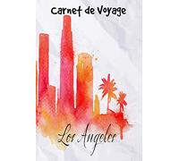 Carnet de Voyage Los Angeles: Carnet de voyage | Préparation de votre voyage | Lieux indispensables à visiter | Checklists | Souvenirs | 6 x 9 pouces | Bullet time | Etats-Unis | Los Angeles |