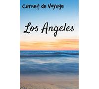 Carnet de Voyage Los Angeles: Carnet de voyage | Préparation de votre voyage | Lieux indispensables à visiter | Checklists | Souvenirs | 6 x 9 pouces | Bullet time | Etats-Unis | Los Angeles |