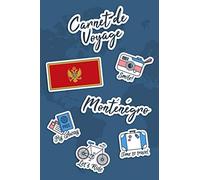 Carnet de Voyage Monténégro: Journal de Voyage | 106 pages, 15,24 cm x 22,86 cm | Pour vous accompagner durant votre séjour
