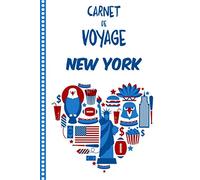 Carnet de Voyage New York: Journal de bord, 108 pages ILLUSTREES Cahier d’Activités Vacances à Remplir, Livre de Suivi de Son Voyage, Cadeau à Offrir Fabriqué en France