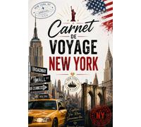 Carnet de Voyage New York: Journal de bord à compléter et planificateur de séjour | Explorez Manhattan, Brooklyn, le Bronx et le Queens | Checklist, budget, lexique et souvenirs | Style vintage