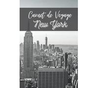 Carnet de Voyage New York: Journal de bord à remplir pour voyageurs