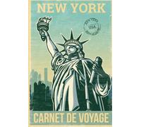Carnet de Voyage New York: Journal de Voyage pour Notez vos éxpériences et Garder vos Souvenirs | Travel Album | Idée Cadeau pour Voyageurs