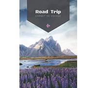 Carnet de voyage Road Trip: Carnet de voyage Islande - Road Trip Islande - Format A5 - 100 pages lignées et blanches - cadeau voyageur