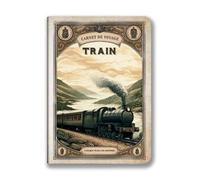 Carnet de voyage - Train | Aventura