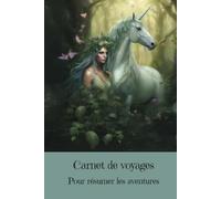 Carnet de voyages: Pour résumer les aventures - Collection Fantastique - Libérez votre imagination