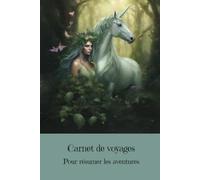 Carnet de voyages: Pour résumer les aventures - Collection Fantastique - Libérez votre imagination
