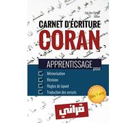 Carnet D'écriture Coran: Excellent Accessoire Au Quotidien Pour Celui Qui Mémorise Le Qur'an I Apprentissage Pour Tajwid, Révision, Mémorisation, Traduction Des Versets