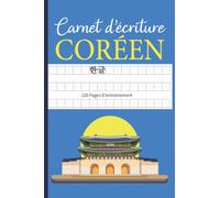 Carnet d'écriture Coréen: Carnet de Coréen avec Papier Quadrillé ( Wongoji ) pour Pratiquer la Calligraphie et Apprendre à Écrire | Découvrir le ... | Idéal pour S'entraîner à L'écriture Coréen