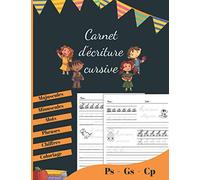 Carnet D'écriture Cursive: Un Cahier D'écriture Cursive Pour Les Enfants De La Maternelle Et Cp Ecriture Cursive Grande Section - Petite Section Cahier D'écriture Lettres Majuscules - Minuscules -