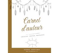 Carnet d'écrivain | Carnet d'auteur | Carnet d'écriture | Avec cartes mentales