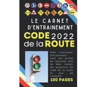 Carnet d'entrainement code de la route: Livre code la route avec 100 pages à remplir, examen code de la route, test code de la route, examen test ... de reponses, format: 15.24 x 0.58 x 22.86 cm