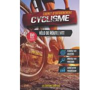 CARNET D'ENTRAÎNEMENT CYCLISME: Carnet de Vélo pour cycliste | Pour noter vos performances, distances, vitesses etc… sur 55 sorties | Cahier d’exercice pour progresser dans votre sport préféré