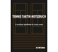 Carnet d'Entraînement et de Tactique de Tennis 2 Terrains verticaux & Lignes en bas: A5, 100 pages, pour analyse de séquences et tactiques de double