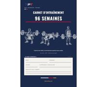 Carnet d'entraînement non daté - 96 semaines: Sept jours par page, six séries et RPE | Aucune date imprimée, commencez quand vous voulez | Force athlétique et musculation | Format 14 x 21,6 cm