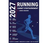 Carnet d'entraînement Running Agenda 2027: Semainier pour la Course à Pied et Bureau Homme , 1 Semaine sur 2 Pages , Journal intime du Coureur pour La préparation Marathon Semi et Trail