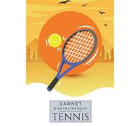 Carnet d'entraînement Tennis: Cahier de Tennis | Journal de bord & notes | Garder une trace de vos entraînements et améliorer vos compétences dans la ... pages | Idée Cadeau pour Tennisman & Coach.