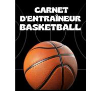 Carnet D'entraîneur Basketball: Suivi des Matchs de Basketball