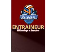 CARNET D'ENTRAINEUR DE VOLLEY BALL Journal de Bord Coach Sportif Volleyball : Carnet à remplir pour les entraîneurs de volley: Cadeau idéal pour tout ... de 6x9" pour les entraîneurs de volleyball