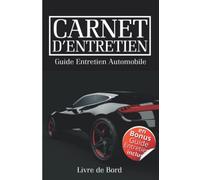 Carnet d'Entretien Auto: Convient à tous les véhicules pour l'Entretien auto Accessoire voiture Livre.... Entretien voiture à compléter avec des pages ... livre voiture carnet entretien voiture