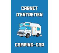Carnet d'entretien camping-car: Camping car blanc - Notez vos réparations et les entretiens de votre camping-car - Carnet de bord camping car à remplir - 101 pages - 17,8 x 25.4 cm