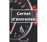 Carnet d'entretien: Carnet d’entretien automobile | Convient pour tous véhicules toutes marques | accessoire voiture indispensable | le livre idéal pour le suivi de vos révisions