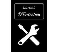 Carnet D'Entretien: Carnet de Bord pour Voiture | Notez l'Entretien de Votre Voiture | Pour Toutes Marques de Véhicules