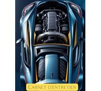 Carnet d'entretien: Carnet Entretien Voiture avec Pages formatées| Convient à tous les Vehicules | fiche à compléter pour chaque intervention| ... universel, simple et pratique |Livre voiture