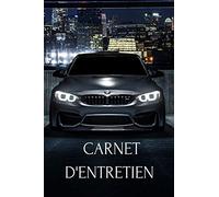 Carnet d'entretien: Carnet entretien voiture avec pages préfabriquées | Convient à tous les vehicules | Accessoire voiture | Entretien auto | Accessoires auto