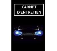 Carnet d'entretien: Carnet entretien voiture avec pages préfabriquées | Convient à tous les vehicules | Accessoire voiture | Entretien auto | carnet ... | carnet de bord carnet voiture livre voiture