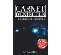 Carnet d'Entretien: Convient à tous les véhicules pour l'Entretien auto Accessoire voiture Livre.... Entretien voiture à compléter avec des pages ... livre voiture carnet entretien voiture