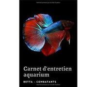 Carnet d'entretien d'aquarium : Maintenance / Journal de bord - 121 pages Format 15 x 22 cm aucun (Auteur)
