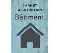 Carnet d'entretien de bâtiment: Carnet 120 pages pour suivi travaux ou tâches de nettoyage