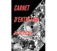 Carnet d'entretien de véhicule: toute marque et tout modèle
