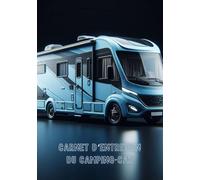 carnet d'entretien du camping-car: carnet broché A5