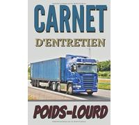 Carnet d'entretien poids-lourd: Carnet de suivi poids-lourd parfait pour une bonne maintenance du matériel - Format 6 X 9 pouces-106 pages ... à toutes les marques de camion ou autres.