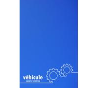 Carnet d'entretien véhicule: 100 fiches à compléter pour chaque intervention | pour tout type de voiture | Livret d'entretien de l'automobile