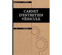 Carnet d'entretien véhicule: Livre d'entretiens pour voiture à remplir Convient à tous les véhicules | Accessoires voiture format A5 100 fiches à remplir