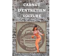 Carnet d'entretien voiture: | Accessoire voiture carnet entretien voiture avec pages préfabriquées | Convient à tous les vehicules | Entretien auto | Accessoires auto