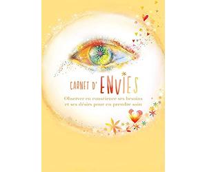 Carnet d'envies - Observer en conscience ses besoins et ses désirs pour en prendre soin