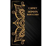 Carnet Dépôts Bancaires: Registre des soldes pour compte bancaire personnel ou professionnel | Gardez une trace de votre compte bancaire mensuel ou ... des transactions bancaires et des soldes.