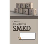 Carnet des activités SMED: Observation et amélioration des changements de série | Lean | Entreprise & Industrie | Format à remplir | 15 x 23 cm