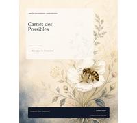 Carnet des Possibles ®: Mon espace de cheminement