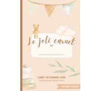 Carnet des premiers jours: Le suivi journalier de bébé de 0 à 3 mois