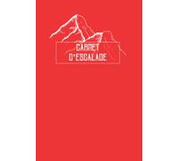 Carnet d'Escalade: À Remplir - 103 Pages - 200 Voies ou Blocs